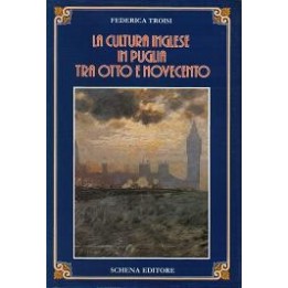 Cultura (La) inglese in Puglia tra Otto e Novecento