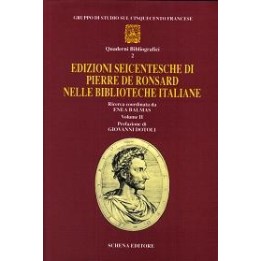 Edizioni seicentesche di Pierre de Ronsard nelle Biblioteche italiane (volume II)