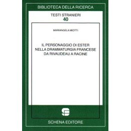 Personaggio (Il) di Ester nella drammaturgia francese da Rivaudeau a Racine