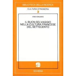 Buon (Il) selvaggio nella cultura francese del Settecento