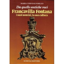 Francavilla Fontana - i suoi uomini, la sua cultura