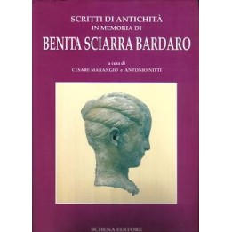 Scritti di antichità in memoria di Benita Sciarra Bardano