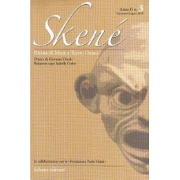 Skené - Rivista di Musica Teatro Danza - Anno II n. 3