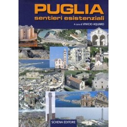 Puglia - Sentieri esistenziali