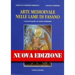 Arte medioevale nelle lame di Fasano - NUOVA EDIZIONE