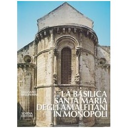Basilica (La) Santa Maria degli Amalfitani in Monopoli
