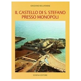 Castello (Il) di S. Stefano presso Monopoli