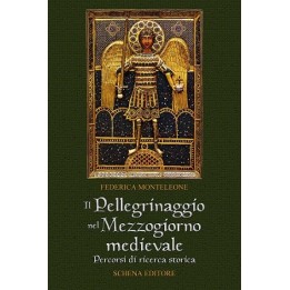 Il pellegrinaggio nel Mezzogiorno Medievale