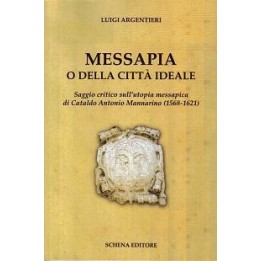 MESSAPIA o della città ideale