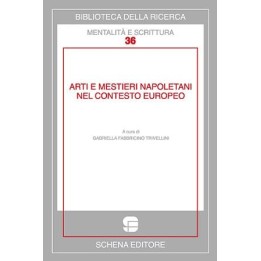 Arti e mestieri napoletani nel contesto europeo