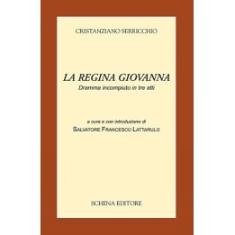 La Regina Giovanna - dramma incompiuto in tre atti