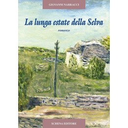 LA LUNGA ESTATE DELLA SELVA