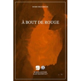 A BOUT DE ROUGE