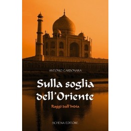 SULLA SOGLIA DELL'ORIENTE - Raggi dall'India
