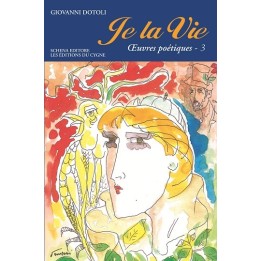 JE LA VIE - Oeuvres poétiques - 3