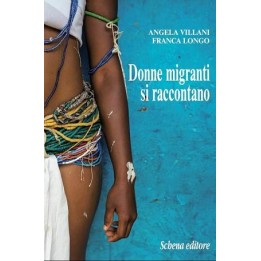 DONNE MIGRANTI SI RACCONTANO