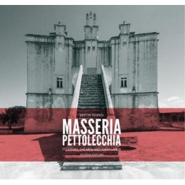 MASSERIA PETTOLECCHIA INGLESE - Its history, the men and their lands
