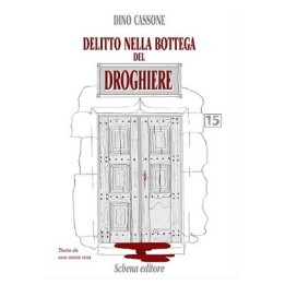 DELITTO NELLA BOTTEGA DEL DROGHIERE