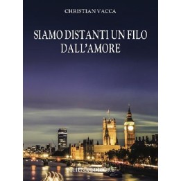 SIAMO DISTANTI UN FILO DALL'AMORE