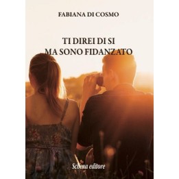 TI DIREI DI SI MA SONO FIDANZATO
