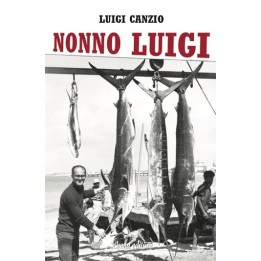 NONNO LUIGI - autobiografia