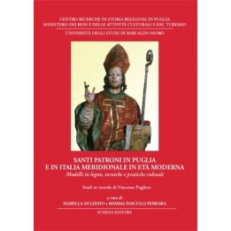 SANTI PATRONI IN PUGLIA E IN ITALIA MERIDIONALE IN ETA' MODERNA - Modelli in legno, tecniche e pratiche cultuali