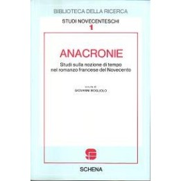 Anacronie. Studi sulla nozione di tempo nel romanzo francese del Novecento