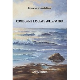 COME ORME LASCIATE SULLA SABBIA
