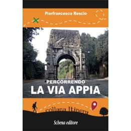 PERCORRENDO LA VIA APPIA