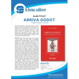 ARRIVA GODOT Tragicommedia in due atti