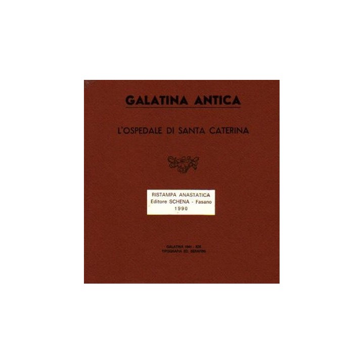 Galatina Antica. L'Ospedale di Santa Caterina