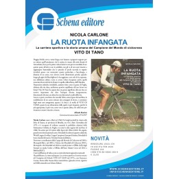 LA RUOTA INFANGATA. La carriera sportiva e la storia umana del Campione del Mondo di ciclocross VITO DI TANO