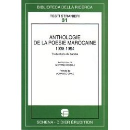 Anthologie de la poésie marocaine (1938-1994) Traductions de l’arabe