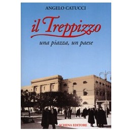 Treppizzo (Il) una piazza, un paese