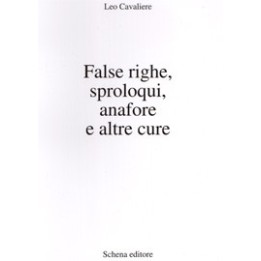 False righe, sproloqui, anafore e altre cure
