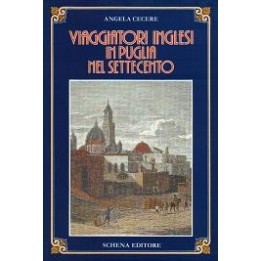 Viaggiatori inglesi in Puglia nell’Settecento