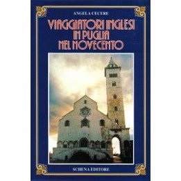 Viaggiatori inglesi in Puglia nel Novecento