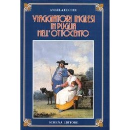 Viaggiatori inglesi in Puglia nell’Ottocento