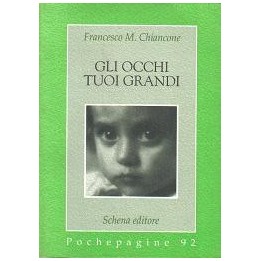 Occhi (Gli) tuoi grandi