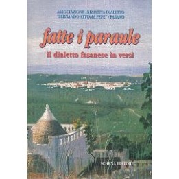 fatte i paraule - il dialetto fasanese in versi