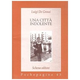 CITTA' INDOLENTE