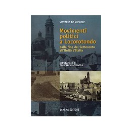 Movimenti politici a Locorotondo dalla fine del Settecento all’Unità d’Italia