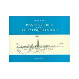 Piante e vedute della Puglia Cinquecentesca