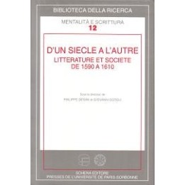 D’un siècle à l’autre. Littérature et société de 1590 à 1610