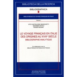 Voyage (Le) français en Italie des origines au XVIIIe siècle. Bibligraphie analytique (volume I)