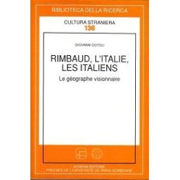 Rimbaud, l’Italie, les Italiens. Le géographe visionnaire