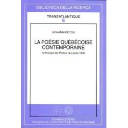 Poésie (La) québécoise contemporaine. Anthologie des Poètes nés après 1940