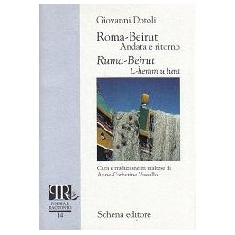 Roma-Beirut. Andata e ritorno/Ruma-Bejrut. L-hemm u lura