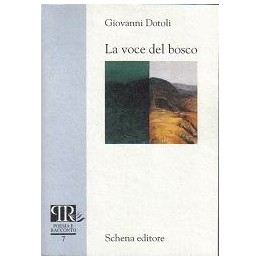 Voce (La) del bosco