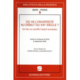 Où va l’Université au début du XXIe siècle? Actes du Colloque de Paris (septembre 2006)